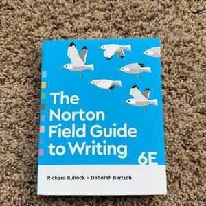 The Norton Field Guide to Writing - Sixth Edition